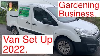 Gardening Business Van Set Up For 2022 Time For An Upgrade garden business [upl. by Cadmar]