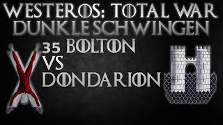 Westeros Total War DS 35 Bolton VS Dondarion [upl. by Nailij]