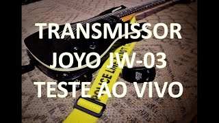 Transmissor sem Fio JOYO JW03  Teste ao vivo [upl. by Hoo181]