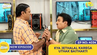 NEW Ep 4034  Kya Jethalal Karega Uthak Baithak I Taarak Mehta Ka Ooltah Chashmah  तारक मेहता [upl. by Imeka464]