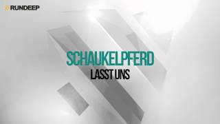 Schaukelpferd  Lasst Uns [upl. by Nesyla]