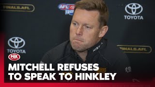 quotAbsolutely NOTquot Mitchell left fuming after Hinkley sledge amp season ending loss  Fox Footy [upl. by Ahsemot]