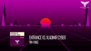 ENtrance vs Vladimir Cyber  YinYang [upl. by Sheppard]