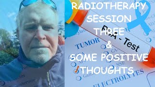 Session 3 of Radiotherapy and some positive thoughts [upl. by Gilmer840]