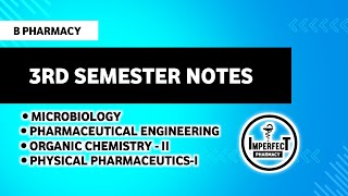 B Pharm 3rd Semester Notes  3rd Semester Notes  Imperfect Pharmacy [upl. by Ardnahs]