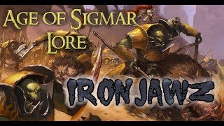 Age of Sigmar Lore Ironjawz [upl. by Nalor]