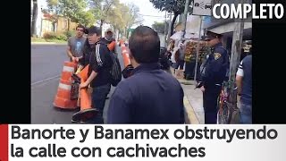 Arne aus den Ruthen  Banorte y Banamex obstruyendo la calle COMPLETO Poder Anti Gandalla [upl. by Oirotciv]