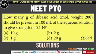 How many g of dibasic acid mol weight 200 should be present in 100 mL of the aqueous solution [upl. by Janel]