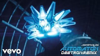 Jamiroquai  Automaton Deetron Remix [upl. by Holmun]