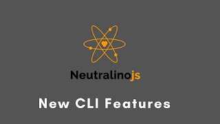 Whats new in Neutralinojs CLI [upl. by Cletis]