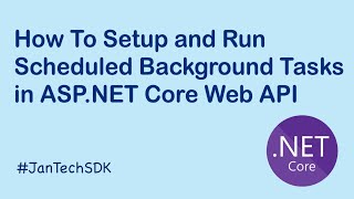 How To Setup and Run scheduled background tasks in ASP NET Core Web API [upl. by Breskin]