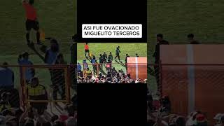 ASI FUE OVACIONADO MIGUELITO TERCEROS [upl. by Anavrin]