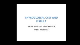 Thyroglossal cyst amp fistula [upl. by Nednal]