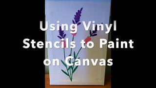 Using Vinyl Stencils to Paint on Canvas [upl. by Zullo256]