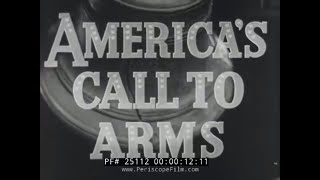 “ AMERICA’S CALL TO ARMS ” WWII USA HOME FRONT NEWSREEL ARSENAL OF DEMOCRACY 25112 [upl. by Sirovat]