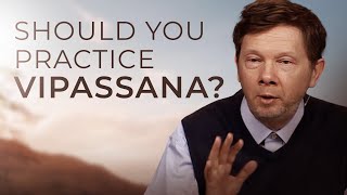 The Power of Vipassana for Presence  Eckhart Tolle on Meditation Practices [upl. by Powel]