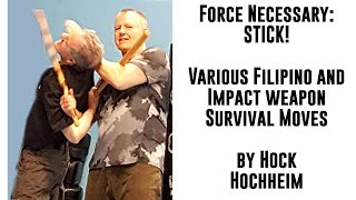 Filipino and Survival Stick Moves by Hock Hochheim [upl. by Willcox]