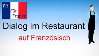 🇫🇷 Ein Dialog im Restaurant auf Französisch  Schreibaufgabe [upl. by Elleon]