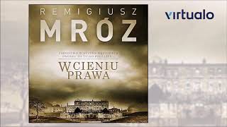 Remigiusz Mróz quotW cieniu prawaquot audiobook Czyta Krzysztof Gosztyła [upl. by Suidaht]