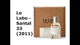 REVIEW NƯỚC HOA LE LABO  SANTAL 33 2011 [upl. by Yznil]