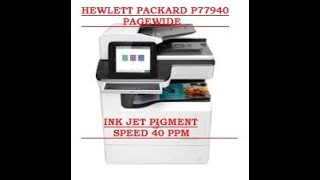 Duplex copy MFP Hewlett Packard Pagewide P77940 [upl. by Michele827]