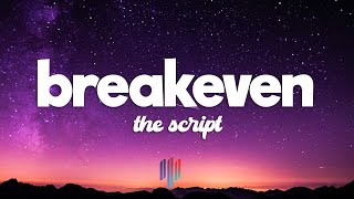 The Script  Breakeven Lyrics [upl. by Valdes]