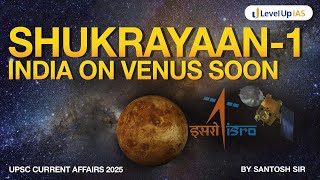 Indias Shukrayaan1 mission set for 2028  upsc currentaffairs levelupias [upl. by Hizar738]