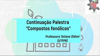 Palestra BÔNUS Compostos fenólicos [upl. by Glenine]