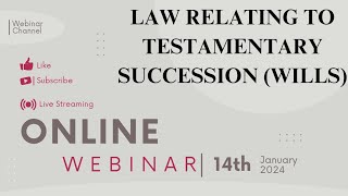 ONLINE WEBINAR Law Related to testamentary successionwill [upl. by Aneehsak209]