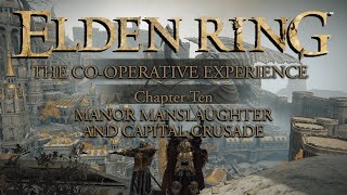 THE ELDEN RING COOPERATIVE EXPERIENCE 10 [upl. by Yup]