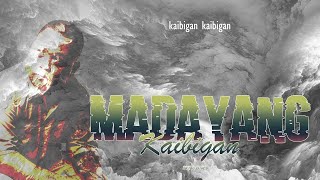 Madayang Kaibigan  Still One Lyrics Video [upl. by Ikcir]