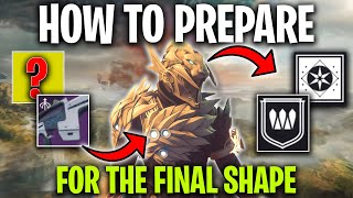 How To PREPARE For The Final Shape as a SOLO PLAYER  Destiny 2 Into The LightFinal Shape Guide [upl. by Agnes679]