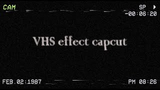 VHS effect tutorial capcut [upl. by Marceau604]