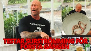 TESTAR SURSTRÖMMING FÖR FÖRSTA GÅNGEN 🐟 🤪 🤢 [upl. by Idarb212]