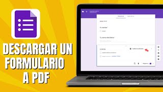 Cómo DESCARGAR Un FORMULARIO De GOOGLE FORMS A PDF [upl. by Fae]