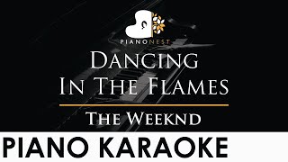 The Weeknd  Dancing In The Flames  Piano Karaoke Instrumental Cover with Lyrics [upl. by Oinotnanauj561]