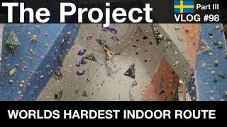 WORLDS HARDEST INDOOR ROUTE THE PROJECT  VLOG 98 [upl. by Corina]