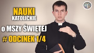 Nauki o Mszy Świętej 14  Ofiara Krzyżowa  Nauki Katolickie [upl. by Einaeg]