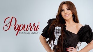 Türkanə Kərimli — Popurri quotQayıt Gülümquot quotQızılgülquot quotOnu Bağışlamaq Olarmıquot [upl. by Krischer545]