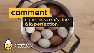 Comment Faire Cuire Des Œufs durs à la Perfection [upl. by Kleinstein]