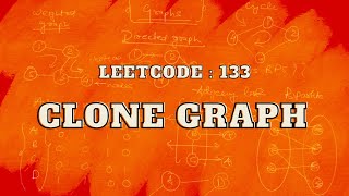 Leetcode 133 Clone Graph  Master Graphs  Intuition and Approach [upl. by Sueaddaht]