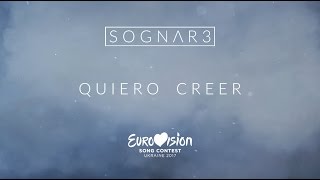 Sognare  Quiero Creer Lyric Video Spain 2017 Eurovision Song Contest EuroCasting [upl. by Rudin]