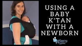 How to use a Baby KTan Carrier with your Newborn [upl. by Ettennyl563]