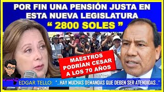 🔴😱ATENCIÓN MAESTRO 👉 POR FIN UNA PENSIÓN JUSTA EN ESTA NUEVA LEGISLATURA “2800 SOLES” [upl. by Arabella]