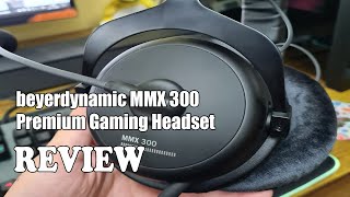 Review beyerdynamic MMX 300 Premium Gaming Headset 2023 [upl. by Wilhide301]