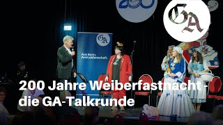 200 Jahre Weiberfastnacht  die GATalkrunde [upl. by Evaleen]