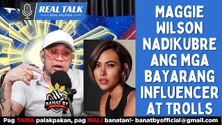 Maggie Wilson nadikubre ang mga bayarang influencer at trolls [upl. by Yecats]