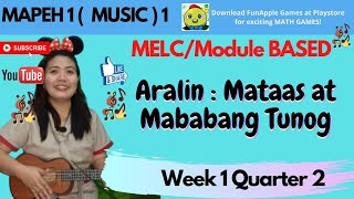 Music 1 Week 1 Quarter 2 Mataas at Mababang Tunog [upl. by Landan]