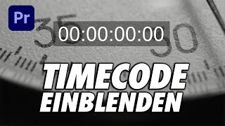 Premiere Pro Timecode erstellen und einblenden  schnell erklärt [upl. by Waki]