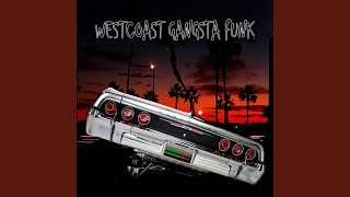 Westcoast Gangsta Funk [upl. by Niar]